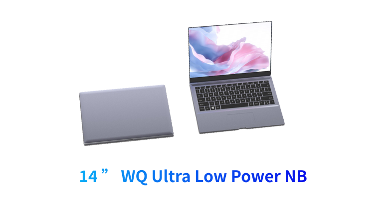 14 ” WQ Ultra Low Power NB-2